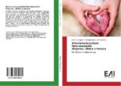 Alloimmunizzazione feto-neonatale - diagnosi, clinica e terapia