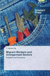 Migrant Workers and Unorganised Sectors