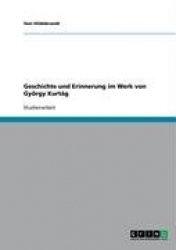 Geschichte und Erinnerung im Werk von György Kurtág