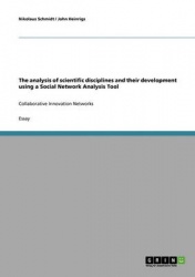 The Analysis of Scientific Disciplines and Their Development Using a Social Network Analysis Tool