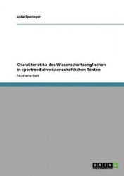 Charakteristika des Wissenschaftsenglischen in sportmedizinwissenschaftlichen Texten