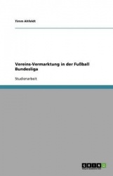 Vereins-Vermarktung in der Fußball Bundesliga