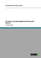 Der Weg Zur Unabhangigkeitserklarung Des Kosovo