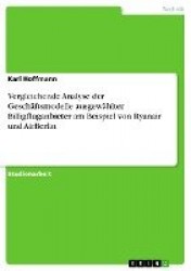 Vergleichende Analyse der Geschaftsmodelle ausgewahlter Billigfluganbieter am Beispiel von Ryanair und AirBerlin