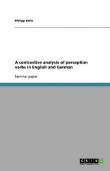 A contrastive analysis of perception verbs in English and German