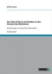 Der Club of Rome Und Die Grenzen Des Wachstums