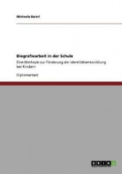 Biografiearbeit in der Schule