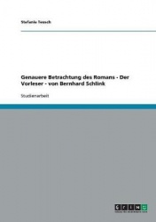Genauere Betrachtung des Romans - Der Vorleser - von Bernhard Schlink