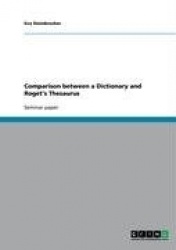 Comparison between a Dictionary and Roget's Thesaurus