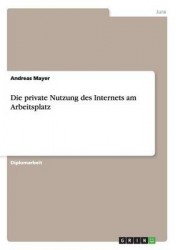 Die private Nutzung des Internets am Arbeitsplatz