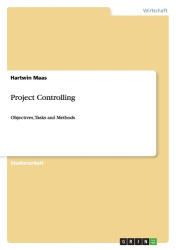 Project Controlling - Objectives, Tasks and Methods