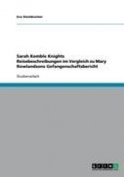 Sarah Kemble Knights Reisebeschreibungen im Vergleich zu Mary Rowlandsons Gefangenschaftsbericht
