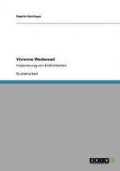 Vivienne Westwood - Inszenierung von Bildlichkeiten