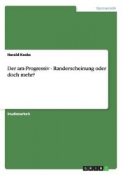 Der am-Progressiv - Randerscheinung oder doch mehr?