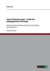 Unterrichtsstörungen - Kritik der pädagogischen Konzepte