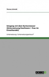 Umgang mit dem Kartonmesser (Unterweisung Kaufmann / -frau im Einzelhandel)