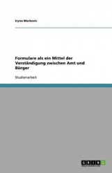 Formulare als ein Mittel der Verständigung zwischen Amt und Bürger