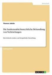 Die Bankenaufsichtsrechtliche Behandlung Von Verbriefungen