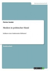 Medien in politischer Hand - Indikator einer funktionalen Diffusion?