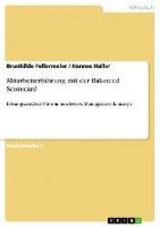Mitarbeiterfuhrung mit der Balanced Scorecard - Loesungsansatze fur ein modernes Managementkonzept