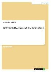 Motivationstheorien und ihre Anwendung