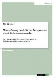 Unterstutzung betrieblicher Lernprozesse durch Reflexionsgesprache - Ein konzeptioneller Vorschlag zur Gestaltung von Reflexions