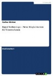 Rapid Technologie - Neue Möglichkeiten für Unternehmen