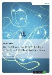 Die Einfuhrung von LED-Technologie in Gross- und Mittelstandsunternehmen