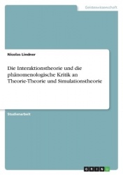 Die Interaktionstheorie und die phänomenologische Kritik an Theorie-Theorie und Simulationstheorie
