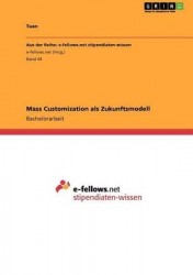 Mass Customization ALS Zukunftsmodell