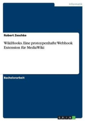 WikiHooks. Eine protoypenhafte Webhook Extension fur MediaWiki