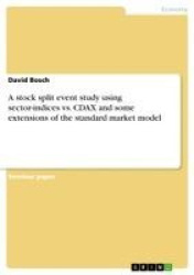 A stock split event study using sector-indices vs. CDAX and some extensions of the standard market model