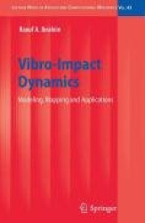 Vibro-Impact Dynamics - Modeling, Mapping and Applications