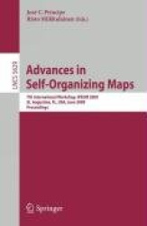 Advances in Self-Organizing Maps - 7th International Workshop, WSOM 2009, St. Augustine, Florida, June 8-10, 2009. Proceedings