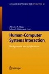 Human-Computer Systems Interaction - Backgrounds and Applications