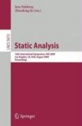 Static Analysis - 16th International Symposium, SAS 2009, Los Angeles, CA, USA, August 9-11, 2009, Proceedings