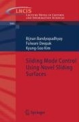 Sliding Mode Control Using Novel Sliding Surfaces