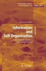 Information and Self-Organization - A Macroscopic Approach to Complex Systems
