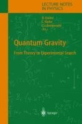 Quantum Gravity - From Theory to Experimental Search