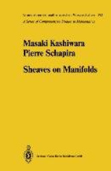 Sheaves on Manifolds - With a Short History. «Les débuts de la théorie des faisceaux». By Christian Houzel