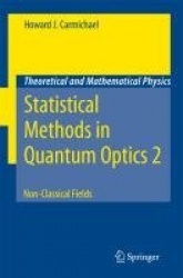 Statistical Methods in Quantum Optics 2 - Non-Classical Fields