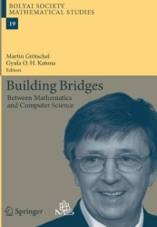 Building Bridges - Between Mathematics and Computer Science
