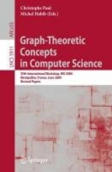 Graph-Theoretic Concepts in Computer Science - 35th International Workshop, WG 2009, Montpellier, France, June 24-26, 2009, Revi