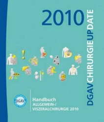 Handbuch Allgemein-/Viszeralchirurgie 2010 - Chirurgie Update