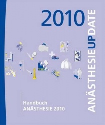 Handbuch Anästhesie 2010 : Anästhesie Update