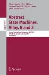 Abstract State Machines, Alloy, B and Z - Second International Conference, ABZ 2010, Orford, QC, Canada, February 22-25, 2010, P