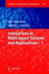 Innovations in Multi-Agent Systems and Application – 1