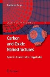Carbon and Oxide Nanostructures - Synthesis, Characterisation and Applications