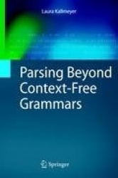 Parsing Beyond Context-Free Grammars
