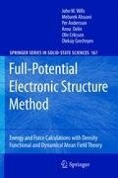 Full-Potential Electronic Structure Method : Energy and Force Calculations with Density Functional and Dynamical Mean Field